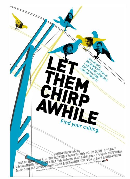 Постер фильма Let Them Chirp Awhile (2007)