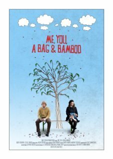 Постер фильма Me, You, a Bag & Bamboo (2009)