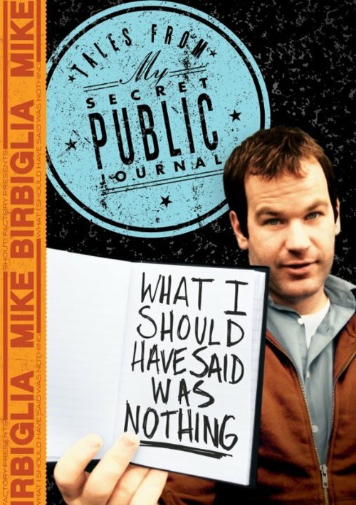 Постер фильма Mike Birbiglia: What I Should Have Said Was Nothing (2008)