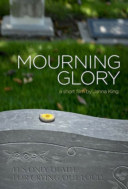 Постер фильма Mourning Glory (2014)