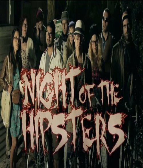 Постер фильма Night of the Hipsters (2013)