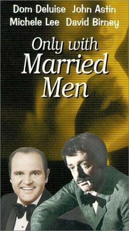 Постер фильма Only with Married Men (1974)