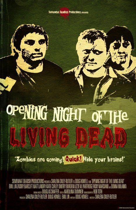 Постер фильма Opening Night of the Living Dead (2008)