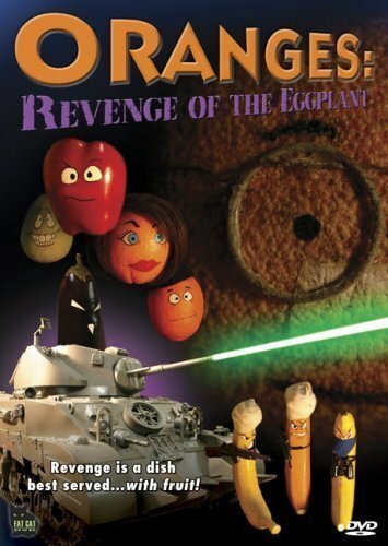 Постер фильма Oranges: Revenge of the Eggplant (2004)