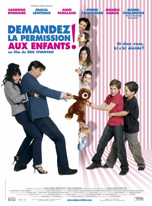 Постер фильма Спросить разрешение детей! (2007)