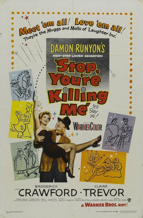 Постер фильма Stop, You're Killing Me (1952)