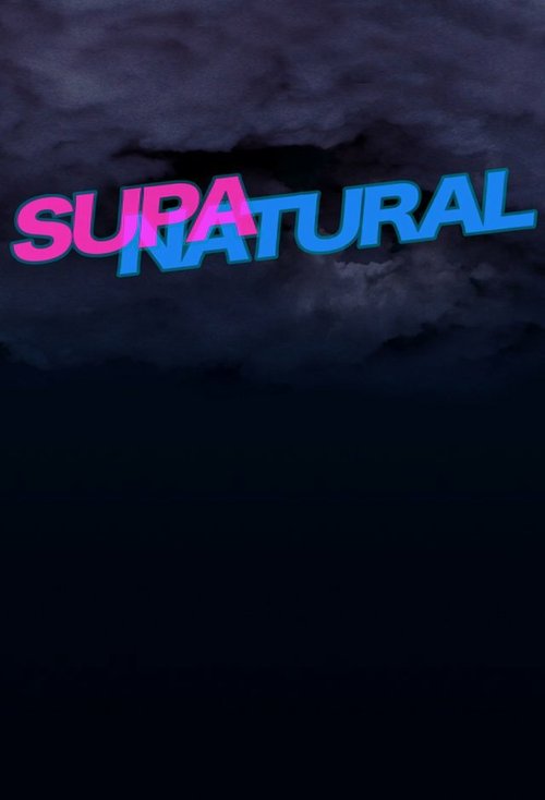 Постер фильма Supanatural (2013)