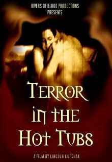 Постер фильма Terror in the Hot Tubs (1992)