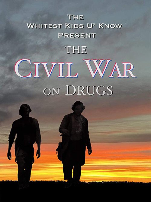 Постер фильма The Civil War on Drugs (2011)