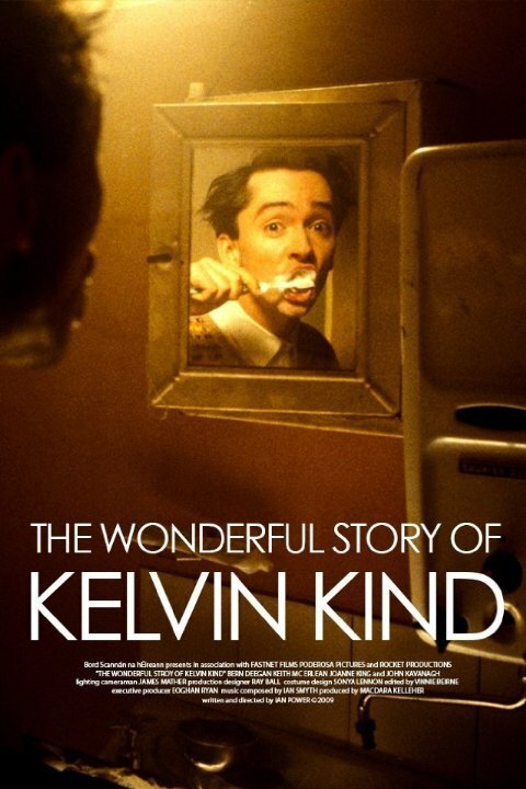 Постер фильма The Wonderful Story of Kelvin Kind (2004)