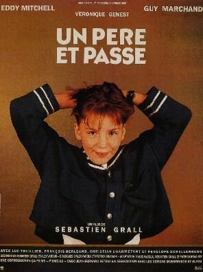 Постер фильма Un père et passe (1989)