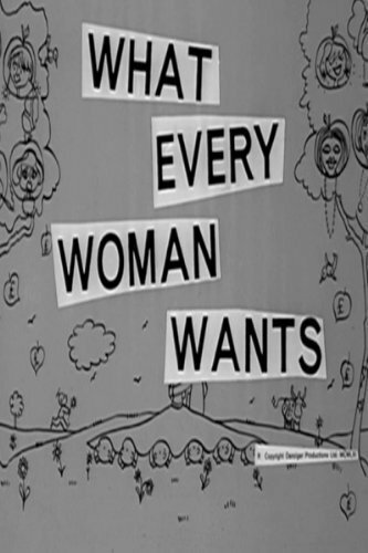 Постер фильма What Every Woman Wants (1962)