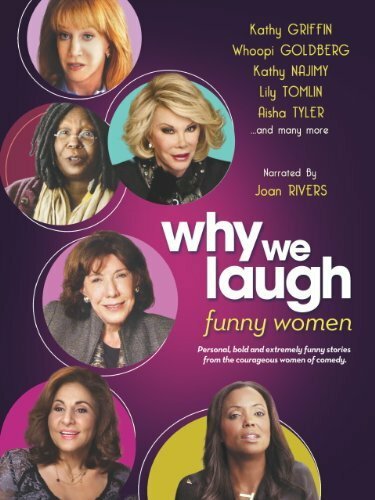 Постер фильма Why We Laugh: Funny Women (2013)