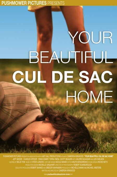 Постер фильма Your Beautiful Cul de Sac Home (2007)