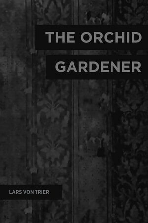 Постер фильма Садовник, выращивающий орхидеи (1978)
