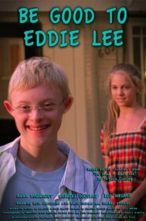 Постер фильма Be Good to Eddie Lee (2010)