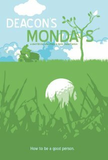 Постер фильма Deacon's Mondays (2007)