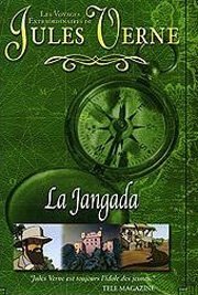 Постер фильма Невероятные путешествия с Жюлем Верном: Жангада (2001)