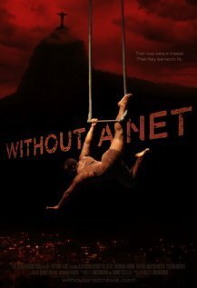 Постер фильма Without a Net (2012)