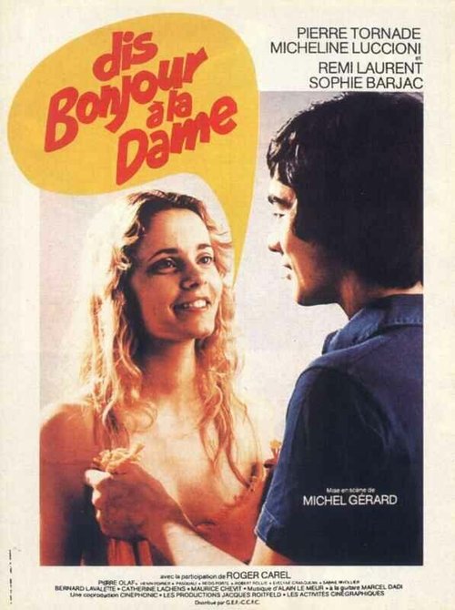 Постер фильма Dis bonjour à la dame!.. (1977)