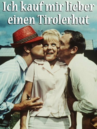 Постер фильма Ich kauf' mir lieber einen Tirolerhut (1965)