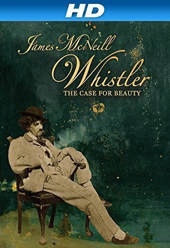 Постер фильма James McNeill Whistler and the Case for Beauty (2014)