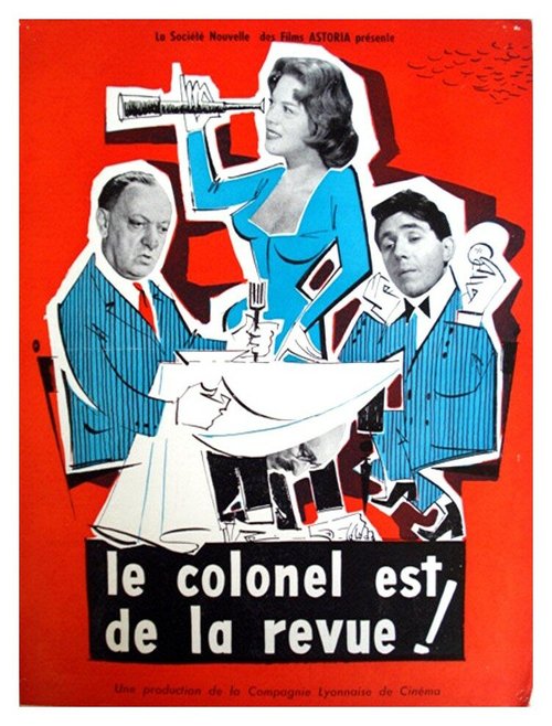 Постер фильма Le colonel est de la revue (1957)