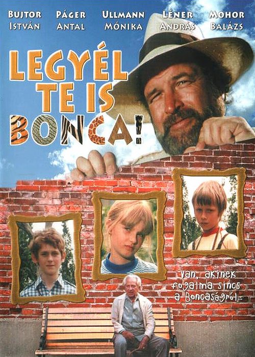 Постер фильма Legyél te is Bonca! (1984)