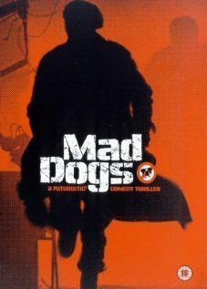 Постер фильма Mad Dogs (2002)