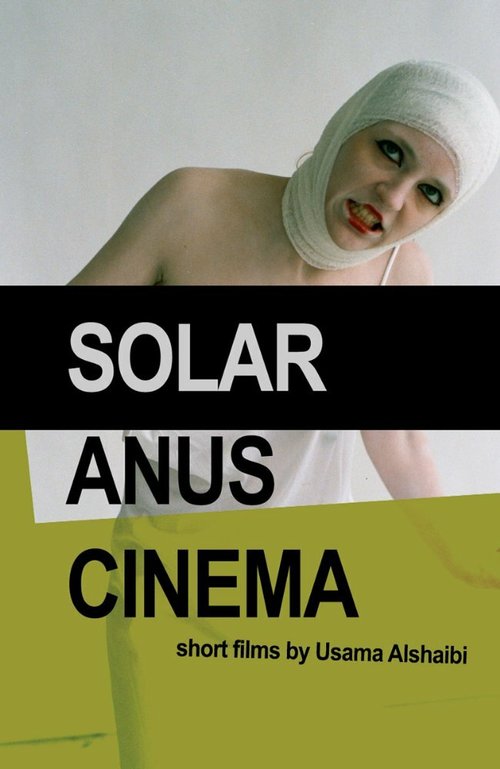 Постер фильма Solar Anus Cinema (2010)