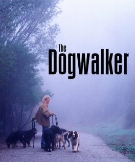 Постер фильма The Dogwalker (2002)