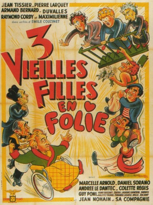 Постер фильма Trois vieilles filles en folie (1952)