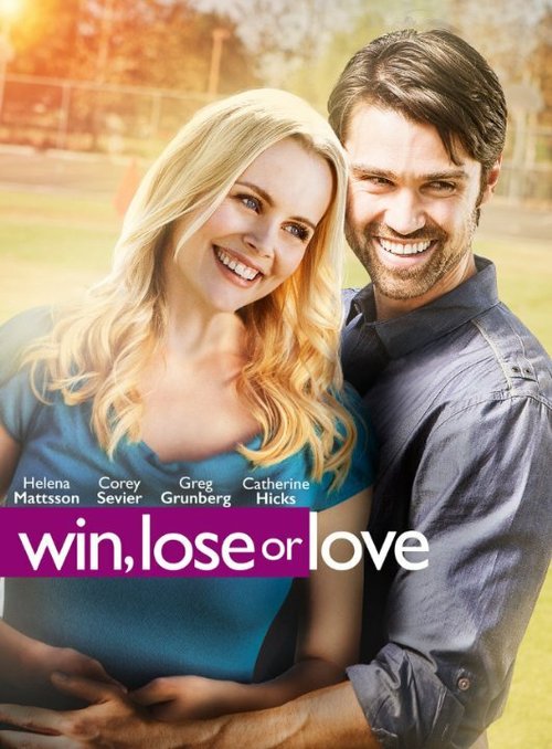 Постер фильма Win, Lose or Love (2015)