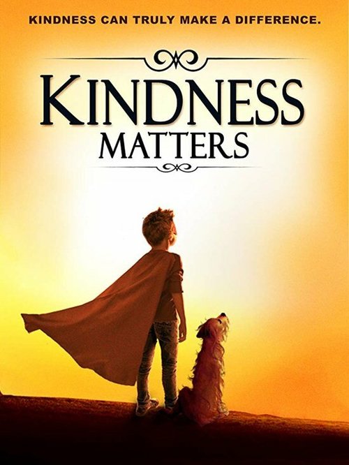 Постер фильма Kindness Matters (2018)