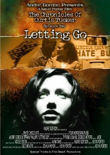 Постер фильма The Chronicles of Curtis Tucker: Letting Go (2008)