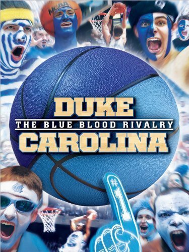 Постер фильма Duke-Carolina: The Blue Blood Rivalry (2013)