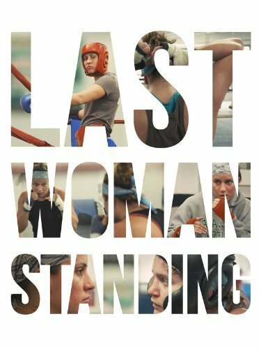 Постер фильма Last Woman Standing (2013)