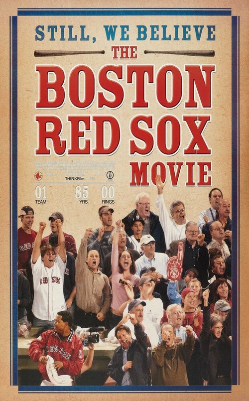 Постер фильма Still We Believe: The Boston Red Sox Movie (2004)