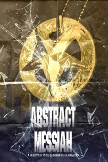 Постер фильма Abstract Messiah (2011)