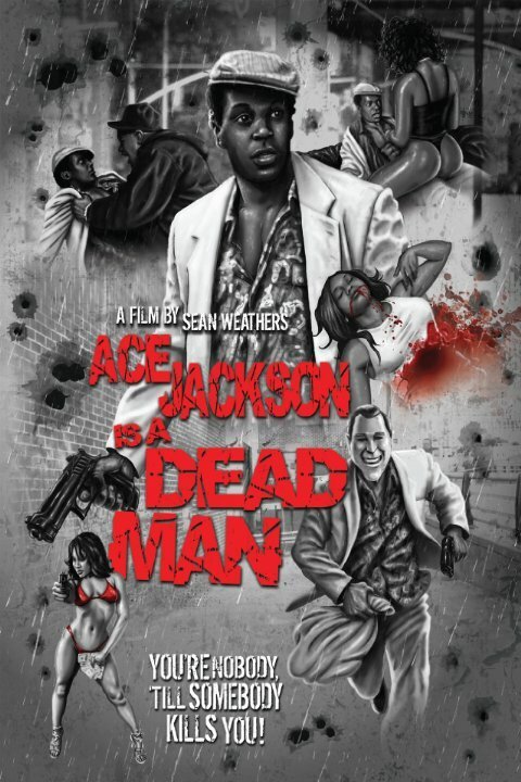 Постер фильма Ace Jackson Is a Dead Man (2015)