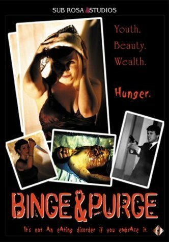 Постер фильма Binge & Purge (2002)