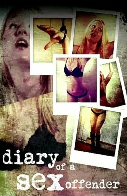 Постер фильма Diary of a Sex Offender (2009)