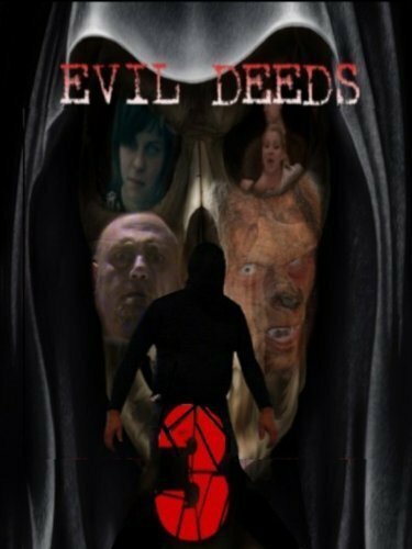 Постер фильма Evil Deeds 3 (2013)