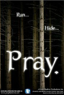 Постер фильма Pray. (2007)