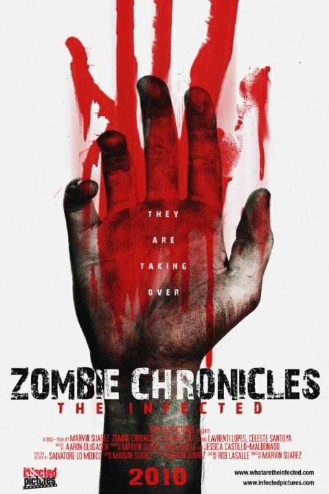 Постер фильма Zombie Chronicles: The Infected (2010)