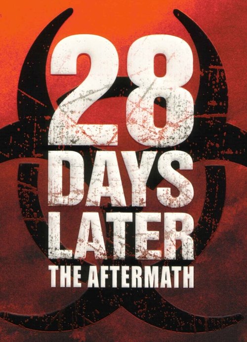 Постер фильма 28 Days Later: The Aftermath (Chapter 3) - Decimation (2007)