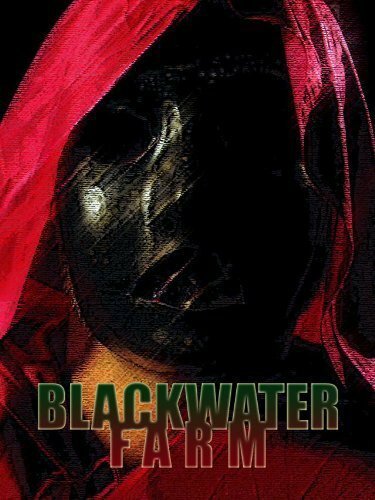 Постер фильма Blackwater Farm (2011)