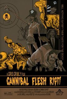 Постер фильма Cannibal Flesh Riot (2007)