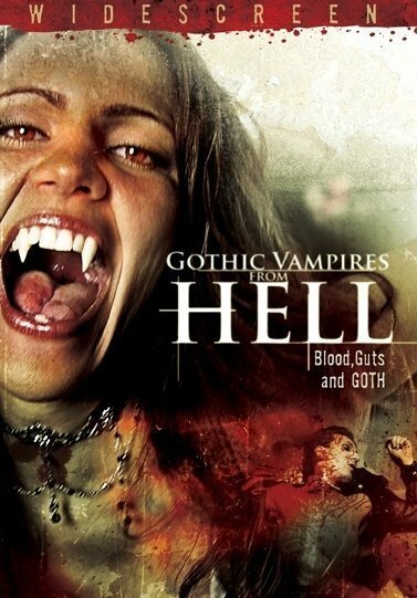 Постер фильма Готические вампиры из ада (2007)