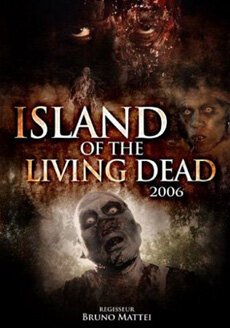 Постер фильма Остров живых мертвецов (2007)